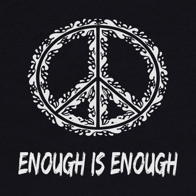 End Gun Violence Enough is Enough Men Women by RomeroCancela